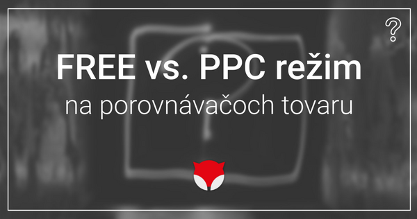 Odhaľte rozdiel medzi Free a PPC režimom na porovnávačoch tovaru