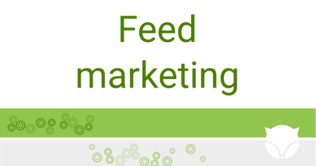 Feed marketing