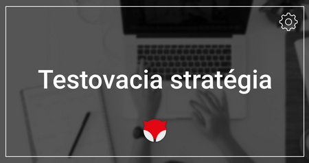 Testovacia stratégia