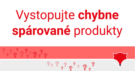 Vystopujte chybne spárované produkty